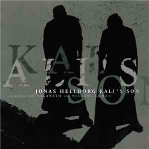 Jonas Hellborg Featuring Selvaganesh And Niladri Kumar - Kali's Son album