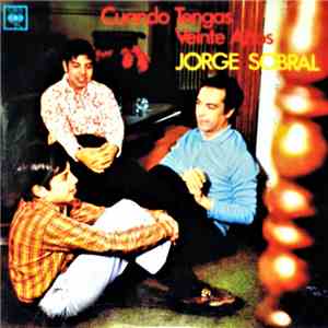 Jorge Sobral - Cuando Tengas Veinte Años album