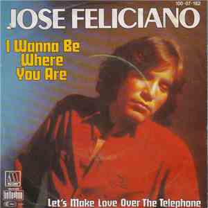 Jose Feliciano - I Wanna Be Where You Are album