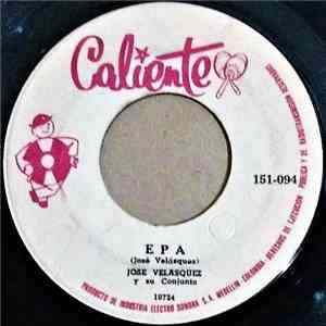 Jose Velasquez Y Su Conjunto - Epa / Besitos Del Corazon album