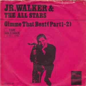 Jr. Walker & The All Stars - Gimme That Beat (Part 1-2) album