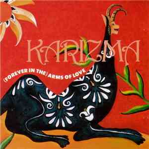 Karizma  - (Forever In The) Arms Of Love album
