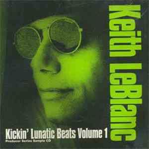 Keith LeBlanc - Kickin' Lunatic Beats Volume 1 album