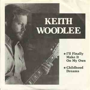 Keith Woodlee - I'll Finally Make It On My Own album