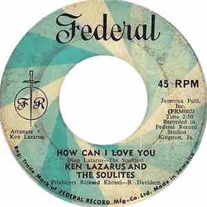 Ken Lazarus And The Soulites - How Can I Love You album