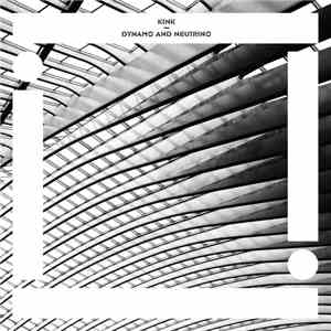 KiNK - Dynamo And Neutrino album