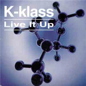 K-Klass - Live It Up album