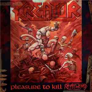 Kreator - Pleasure To Kill Remastered album