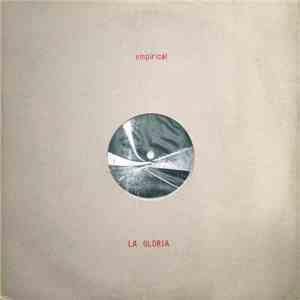 LA Gloria, Empirical - LA Gloria / Empirical album