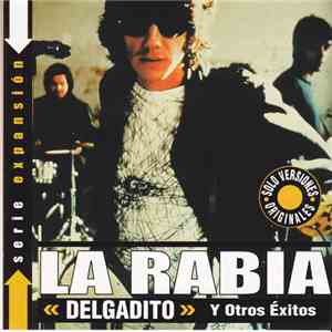 La Rabia - Delgadito y Otros Exitos album