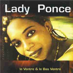 Lady Ponce - Le Ventre Et Le Bas Ventre album