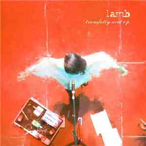 Lamb - Transfatty Acid E.P. album