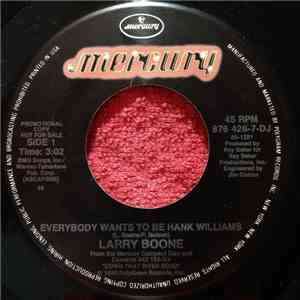 Larry Boone  - Everybody Wants To Be Hank Williams album