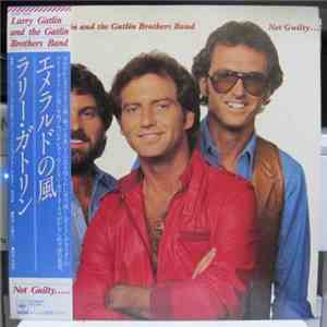 Larry Gatlin & The Gatlin Brothers Band - Not Guilty album