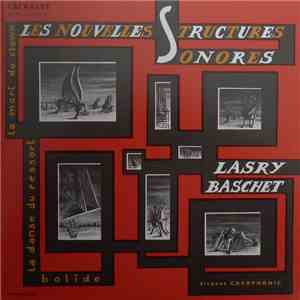 Les Nouvelles Structures Sonores Lasry Baschet - La Mort Du Clown / La Danse Du Ressort / Bolide album