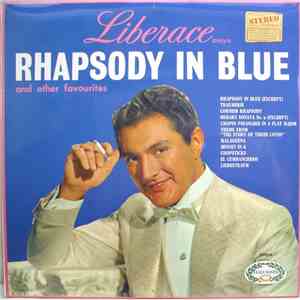 Liberace - Liberace Plays Rhapsody In Blue And Other Favorites album