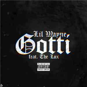 Lil Wayne feat. The Lox - Gotti album