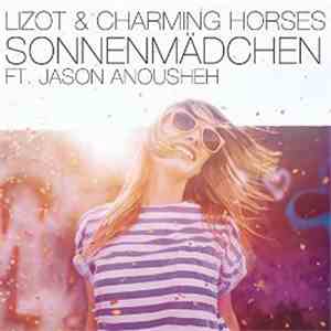LIZOT & Charming Horses Ft. Jason Anousheh - Sonnenmädchen album
