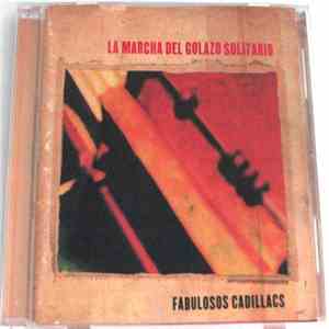Los Fabulosos Cadillacs - La Marcha Del Golazo Solitario album