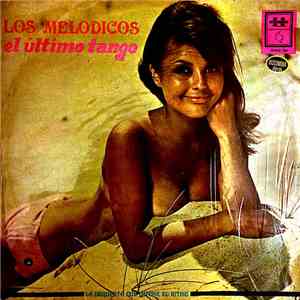 Los Melódicos - El Ultimo Tango album