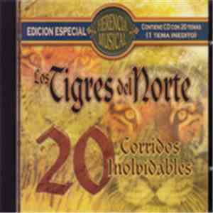 Los Tigres Del Norte - 20 Corridos Inolvidables album