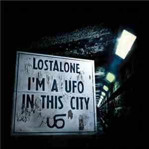 Lostalone - I'm A UFO In This City album
