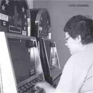 Love Channel / Femtekolonnare - Love Channel / Femtekolonnare album
