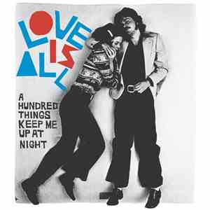 Love Is All - A Hundred Things Keep Me Up At Night album