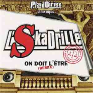 L'Skadrille - On Doit L'Être (Remix) album