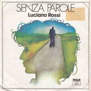 Luciano Rossi - Senza Parole / Non Te Ne Andare album