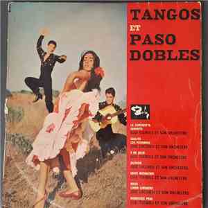Luis Tuebols Et Son Orchestre, José Lucchesi Et Son Orchestre - Tangos et Paso Dobles album