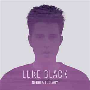 Luke Black  - Nebula Lullaby album