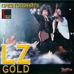 LZ  - LZ GOLD - През годините album
