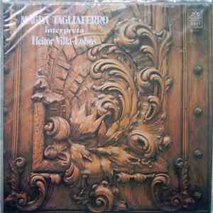 Magda Tagliaferro - Interpreta Heitor Villa-Lobos album