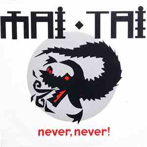 Mai Tai - Never, Never! album