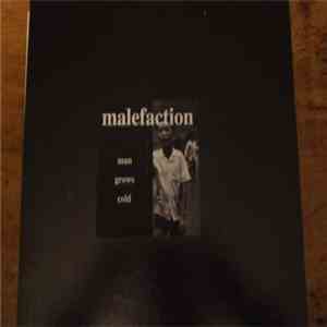 Malefaction - Man Grows Cold album