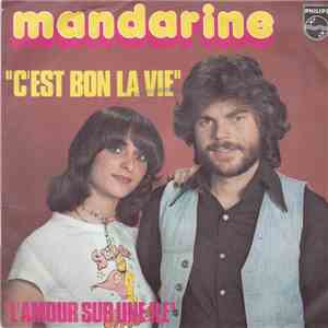 Mandarine  - C'est Bon La Vie / L'amour Sur Une Ile album