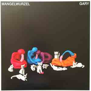 Mangelwurzel - Gary album