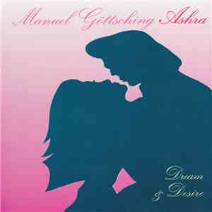 Manuel Göttsching, Ashra - Dream & Desire album