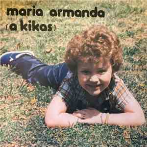 Maria Armanda  - Maria Armanda (A Kikas) album