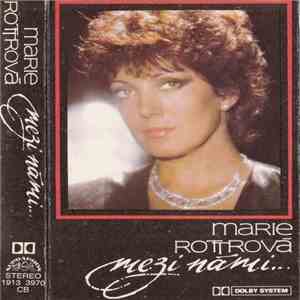Marie Rottrová - Mezi Námi album