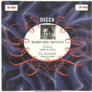 Mario del Monaco - Fedora / Amor Ti Vieta - La Gioconda / Cielo E Mar album