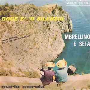 Mario Merola - Doce E' 'O Silenzio / 'Mbrellino 'E Seta album