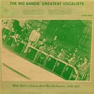 Marion Morgan - Marion Morgan With Harry James And His Orchestra, 1946--1947 album