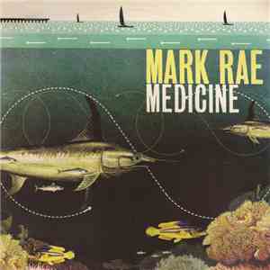 Mark Rae - Medicine album