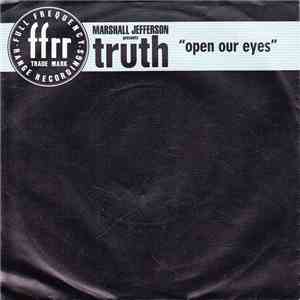 Marshall Jefferson Presents Truth  - Open Our Eyes album