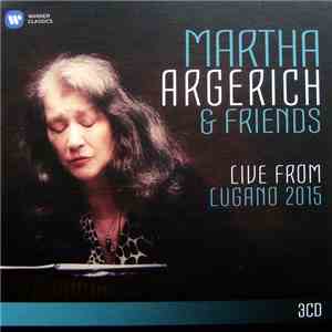 Martha Argerich & Friends - Live From Lugano 2015 album