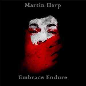 Martin Harp - Embrace Endure album
