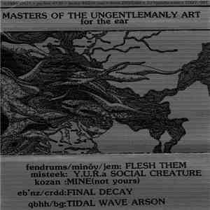 Masters Of The Ungentlemanly Art - For The Ear album