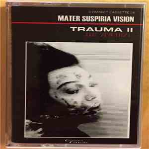 Mater Suspiria Vision - Trauma II - The Machine album